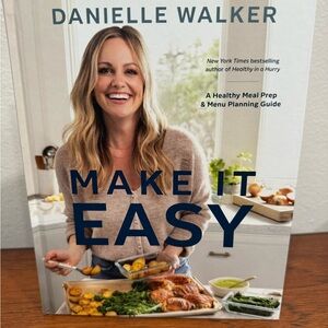 New SIGNED Make It Easy A Healthy Meal Prep Menu Planning Guide Danielle Walker